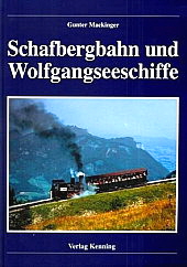 Die Schafbergbahn und Wolfgangsee- Schifffahrt Kenning Verlag
